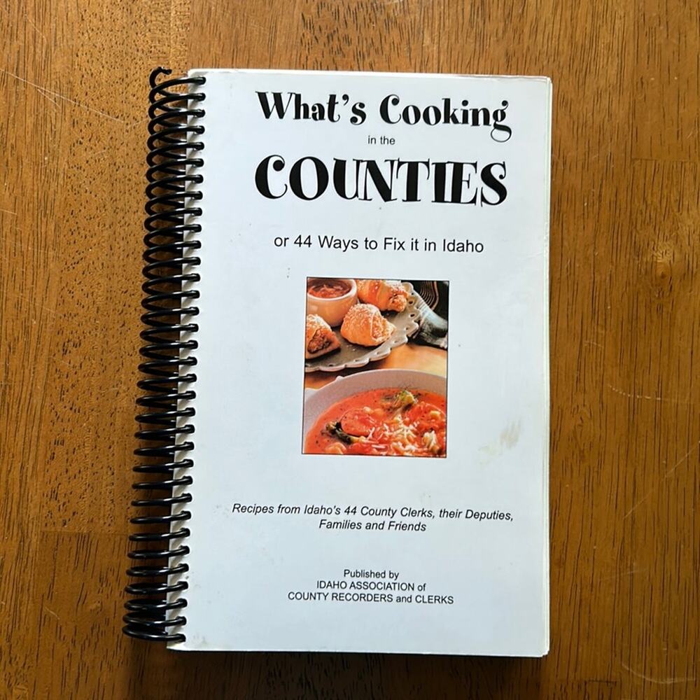 Cookbook What's Cooking in the Counties Idaho Courthouse Recipe Book Spiral